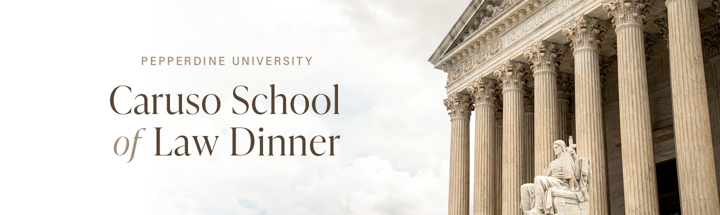 Caruso School of Law Dinner logo with court of justice exterior columns