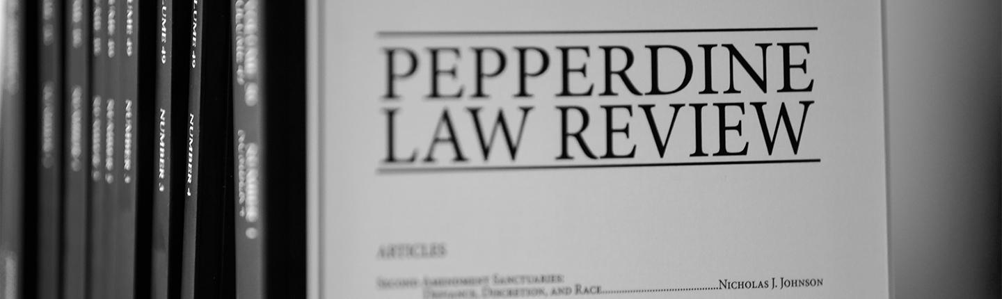 Pepperdine Law Review